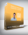 Dennis Moons – Google Shopping Success Course