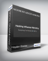 Hayden Bowles – Hacking Influencer Marketing