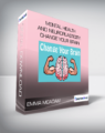 Emma McAdam – Mental Health and Neuroplasticity: Change your Brain