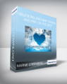 Marnie Greenberg – Delete Relationship Stress And Pain On The Spot