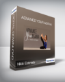 Nikki Estrada – Advance Your Asana