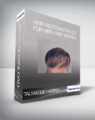 Talmadge Harper – Hair Restoration 2.0 – For Men and Women