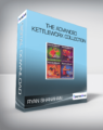 Ryan Shanahan – The Advanced KettleWorX Collection