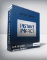 Anik Singal and Jeremy Bellotti – Instant Impact