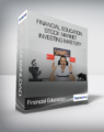 Financial Education – Stock Market Investing Mastery