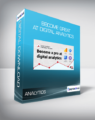 Become great at digital analytics