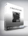 Michael Murray – A Piece Of My Mind