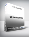 Reward Over Risk – FX Accelerator