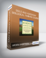 Arden Anderson – Soils and Agronomy Biological Farming Course