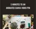 5 Minutes To An Animated Canva Video Pin – Kristie Chiles