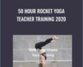 50 Hour Rocket Yoga Teacher Training 2020 – Jaimis Huff Flynn