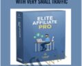 $50k Per Week On Clickbank With Very Small Traffic – Elite Affiliate Pro