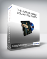 Doug McKenzie – The Juan Hundred Dollar Bill Switch