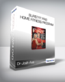 Dr Josh Axe – BurstFIT Fire! Home Fitness Program