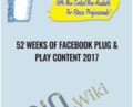 52 Weeks of Facebook Plug and Play Content 2017 – Alicia Streger