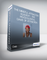 The Mindful Attraction Academy – The Psychological Game of Attraction