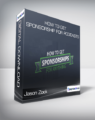 Jason Zook – How To Get Sponsorship For Podcasts