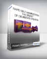 Robert Anthony – Rapid Self Manifestation – The Secret of Deliberate Creation