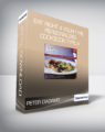 Peter D’Adamo – Eat Right 4 Your Type Personalized Cookbook Type A
