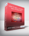 Jimmy Mack – How to Heal Yourself and Others Now