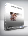 Regan Hillyer – Love Up Program