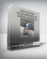 Craig Garber – Client-Getting Sales-Boosting Ad Writing Workshop