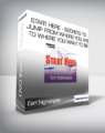 Earl Nightingale – Start Here – Secrets to Jump from Where You Are to Where You Want to Be