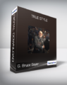 G. Bruce Boyer – True Style