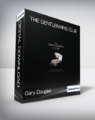Gary Douglas – The Gentleman’s Club