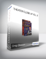 Greg Gleason – Theater Close-up Vol. 2