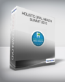 Holistic Oral Health Summit 2015