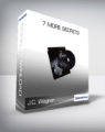J.C. Wagner – 7 More Secrets