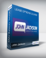 John Jackson – Lease Options Course