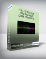 Ken Wilber – Full Spectrum Mindfulness Core Concepts