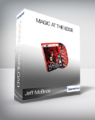 Jeff McBride – Magic at the Edge