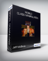Jeff McBride – World Class Manipulation