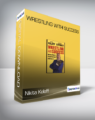 Nikita Koloff & Jeffrey Gitomer – Wrestling With Success