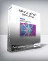 Paul Scheele – Miracle Mindset Paraliminal