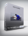 Paul Schreiner – Half Guard