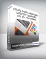 Course Envy – Social Media Marketing Mastery Learn Ads On 10+ Platforms