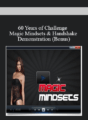 60 Years of Challenge – Magic Mindsets & Handshake Demonstration (Bonus)