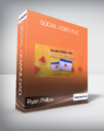 Ryan Phillips & Jamie Ohler – Social Video Adz