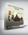 Jason Teteak – How to Get That Impress Factor