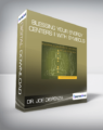 Dr. Joe Dispenza – Blessing Your Energy Centers II With Symbols
