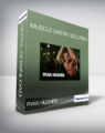 Ryan Hughes – Muscle Matrix Solution