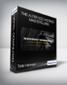 Todd Herman – The Alter Ego Method Masterclass