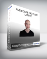 Doug Cunnington – Five Figure Niche Site Update
