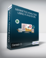 Ganesh D – Marketing Analytics Using R and Excel