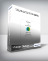 Malcolm Gladwell – Talking to Strangers