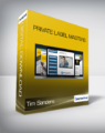 Tim Sanders – Private Label Masters